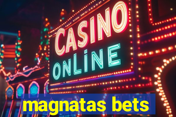 magnatas bets